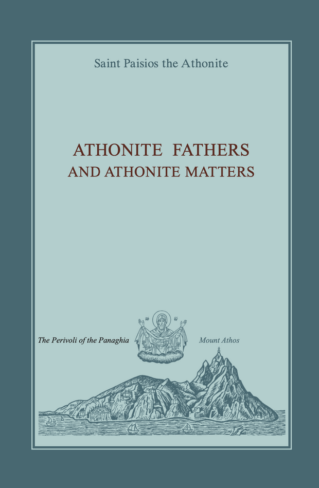 Athonite Fathers and Athonite Matters