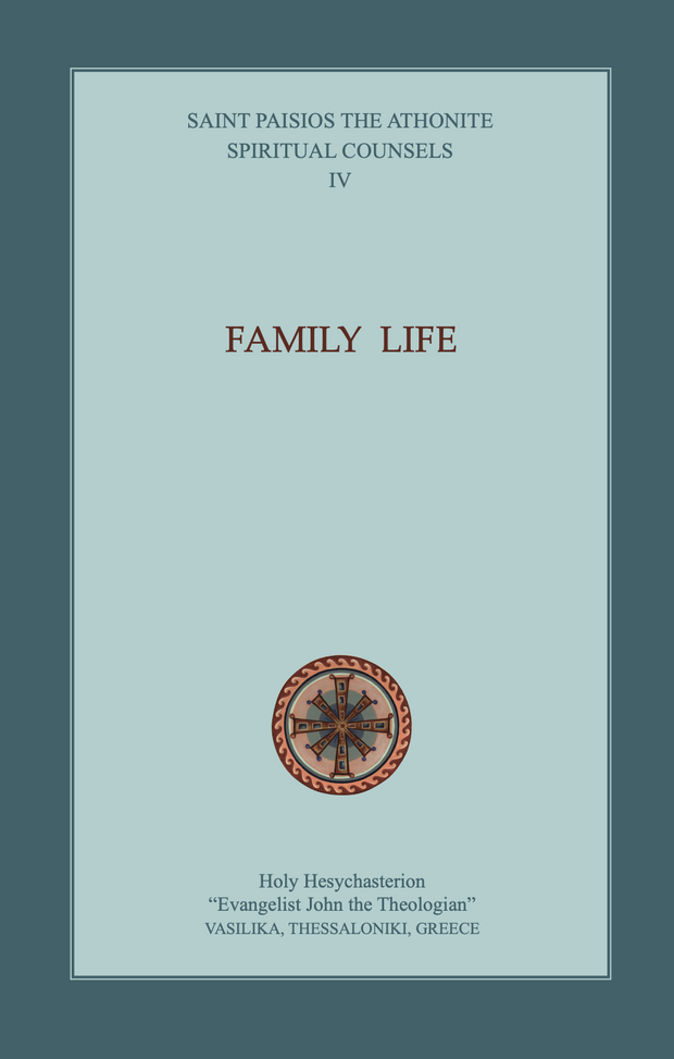 Spiritual Counsels, Volume IV: Family Life