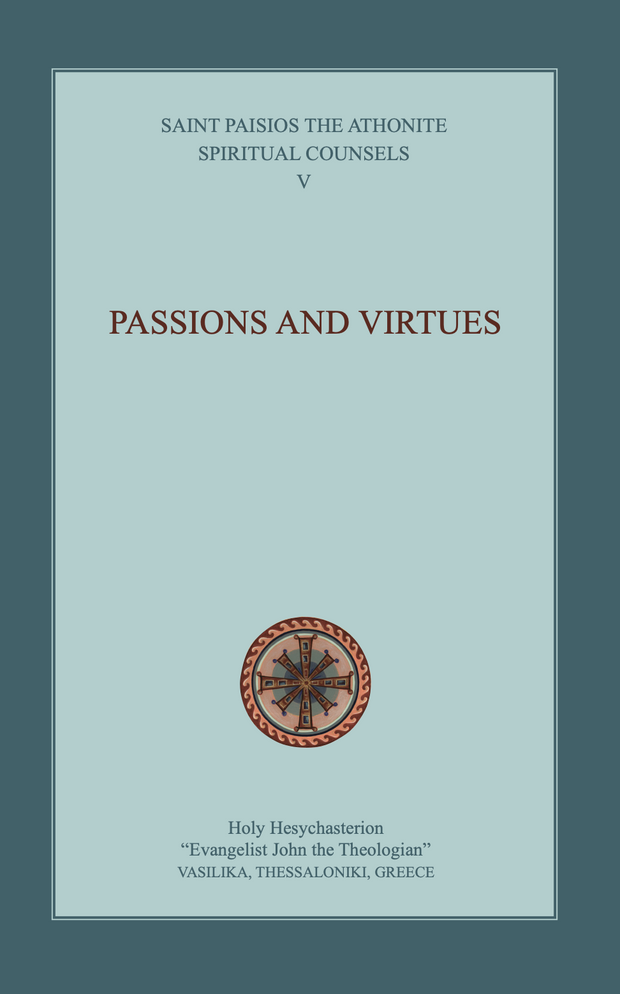 Spiritual Counsels, Volume V: Passions and Virtues