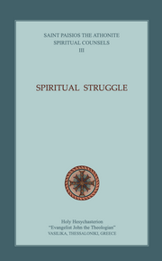 Spiritual Counsels, Volume III: Spiritual Struggle