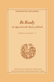 Be Ready, An Approach to the Mystery of Death - Athonite