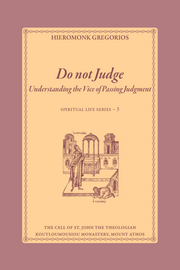 Do Not Judge, Understanding the Vice of Passing Judgment - Athonite